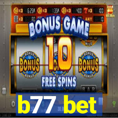 b77 bet